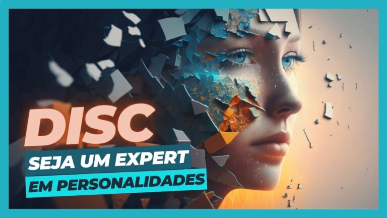 03 – DISC – Seja um Expert de Personalidades