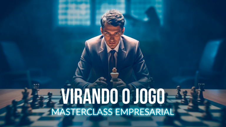43 – Virando o Jogo | Masterclass Empresarial