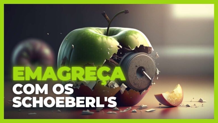 06 – Emagreça Com os Schoeberl´s